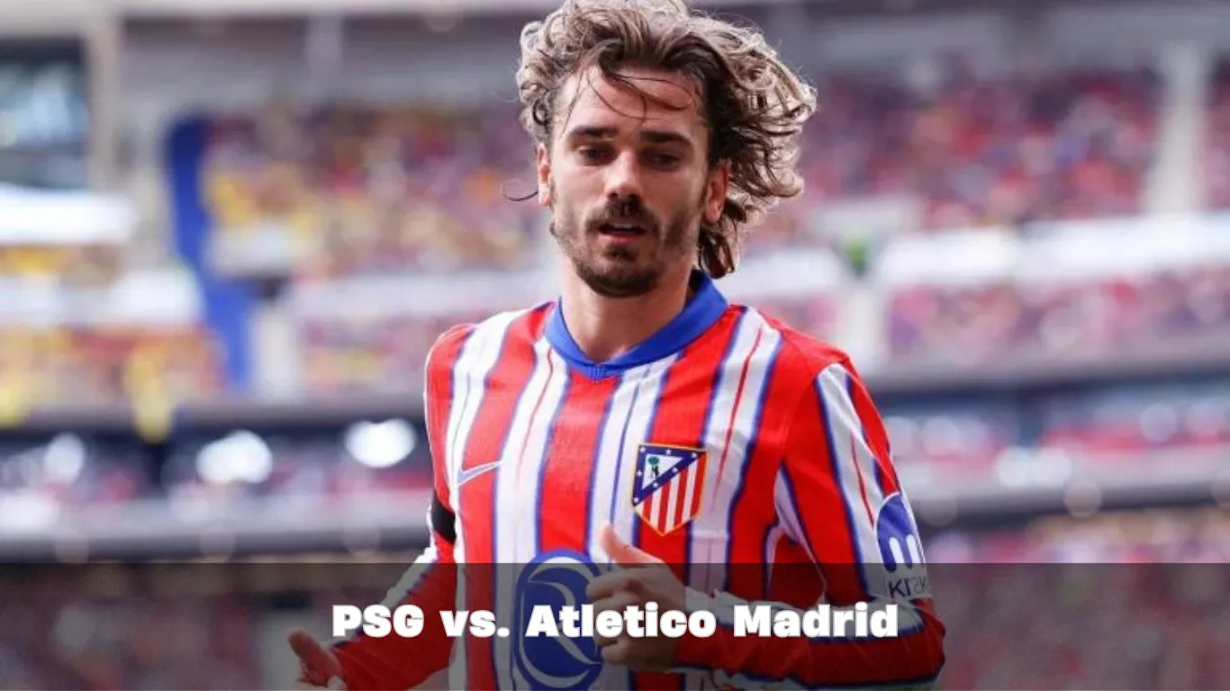 PSG vs Atletico Madrid